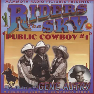 Public cowboy #1 : the music of Gene Autry